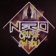Nero - Crush On You (Second Degree Flip)