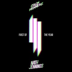 First Of The Year (Nath Jennings X Colin Hennerz Bootleg) [SOUNDCLOUD CUT]