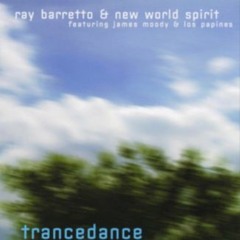 (2000) Ray Barretto & New World Spirit (Feat James Moody & Los Papines) - Para Que Niegas