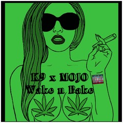 K9 x MOJO - Wake Up