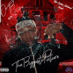 T- Hustla Ft Øtb Øsiris -Biggest Picture