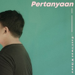 Pertanyaan - Gusti Irwan Wibowo (Official Audio)