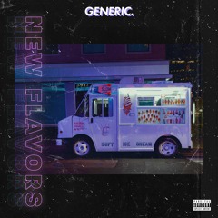 Generic. - New Flavors