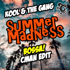 Kool & The Gang - 'Bossa' Summer Madness (CMAN Edit)