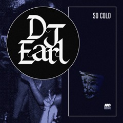 DJ EARL - So Cold