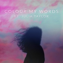 Severo & Awera - Colour My Words (Ft. Julia Taylor)