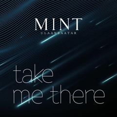 MINT Feat. Amra - Take Me There