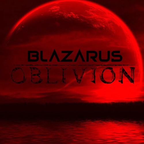 BLAZARUS - Oblivian Mix