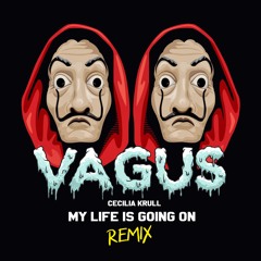 Cecilia Krull - My Life Is Going On (VAGUS Remix)