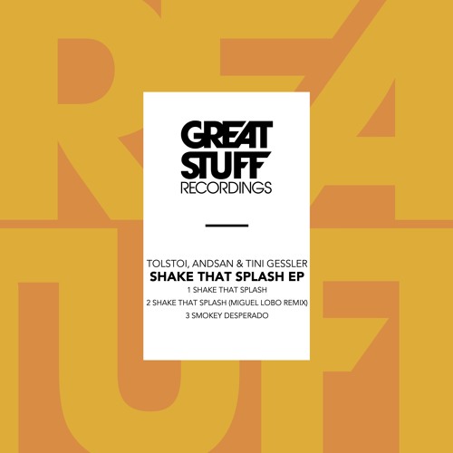 Tolstoi, Andsan & Tini Gessler - Shake That Splash (Miguel Lobo Remix)