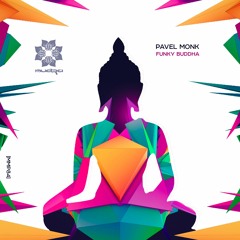 Mudra podcast / Pavel Monk - Funky Buddha [MMP84]