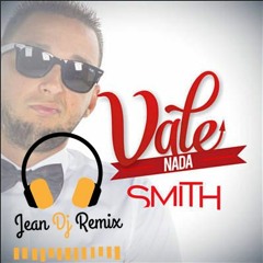 Mc Smith - Vale Nada Pagodão Mix Feat Jean Dj Remix