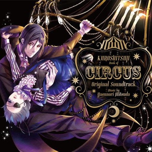 Book Of Circus - Kuroshitsuji 3 Original Soundtrack