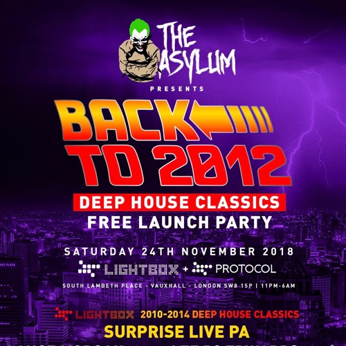 #BackTo2012 LIVE Sets 24th Nov @ Fire + Lightbox