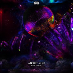 Knzo x Prznt - "About You"