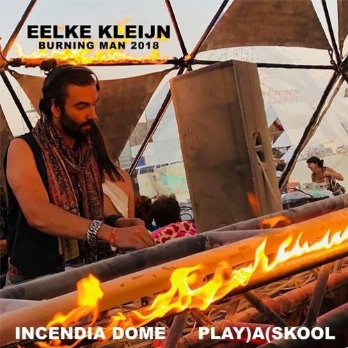 Eelke Kleijn Live From Burning Man 2018- PLAY)