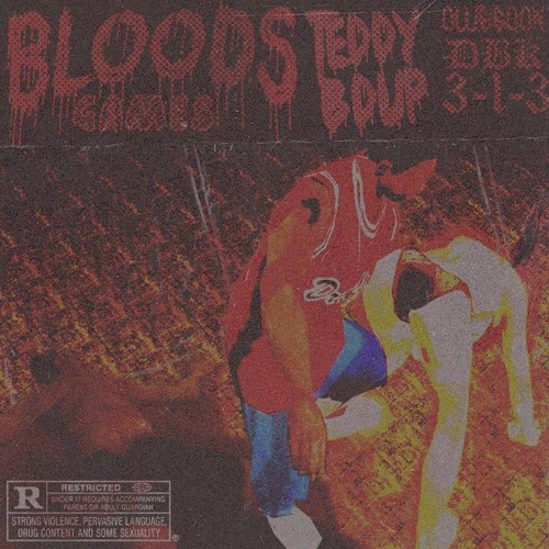 TEDDY B DUP - BLOODS GAMES (Prod. By Vacemadest)