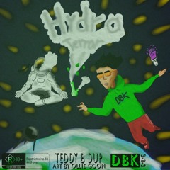 TEDDY B DUP - HYDRO TERROR (PROD. BY YungArabius)
