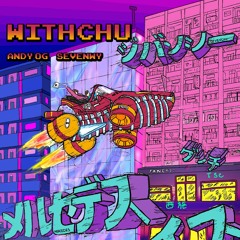 WITHCHU - Andy OG x SevenWy [ Prod. THAIBEATS ]