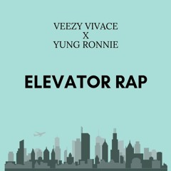 Elevator Rap - Veezy & Ronnie (prodbyveezy)