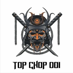 TOP CHOP 001