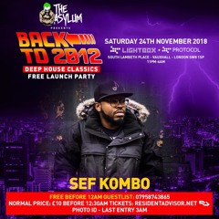Sef Kombo LIVE SET @ #BackTo2012 24th Nov @ Fire + Lightbox