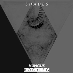 TCHAMI - SHADES (Hungus Remix)