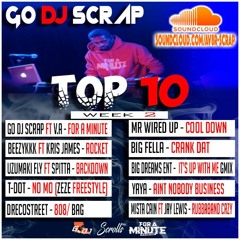 GO DJ SCRAP TOP 10 WEEK 2