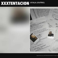 xxxtentacion - ayala (outro) (slowed + reverb)