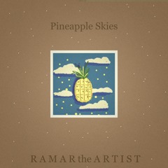 Pineapple Skies (Cover by R A M A R)