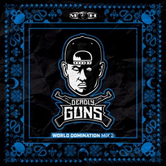 Deadly Guns - World Domination Mix 2