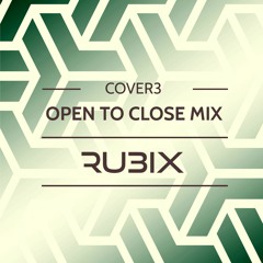 Cover3 Open to Close Mix
