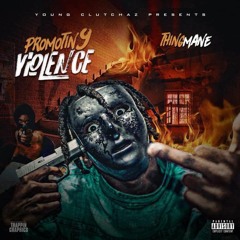 Thingmane - Bonus Track (Promotin9 Violence)