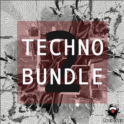 Chop Shop Samples - Techno Bundle 2