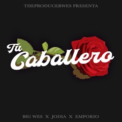 Tu Caballero (feat. Jodia & Emporio)