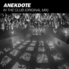Anekdote - In The Club