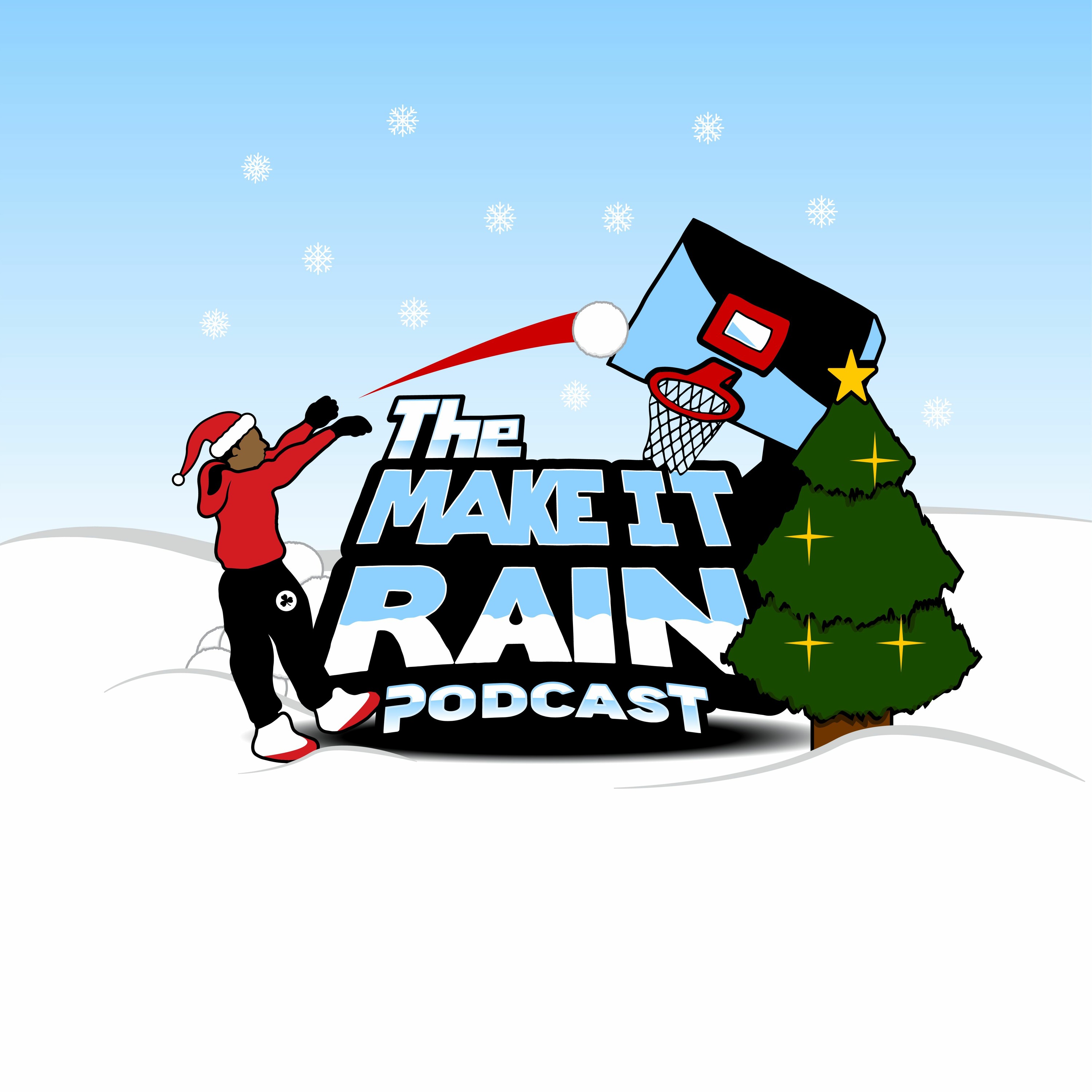 The Make It Rain Podcast_1-1-19 - Recap of 5 NBA Xmas episode artwork
