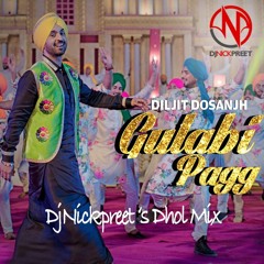 Gulabi Pagg_DjNickpreet Dhol Mix