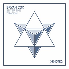 Bryan Cox - Enter The Dragon - Xenoteq - XNTQ001