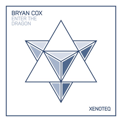 Bryan Cox - Enter The Dragon - Xenoteq - XNTQ001