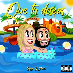 Que Tu Deseas - Don D Voice ( If Spanish Remix )