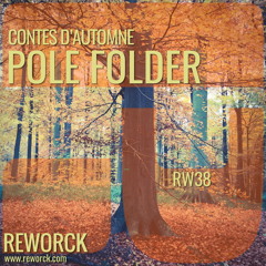 Premiere: Pole Folder - La Rivière d'Argent [Reworck]
