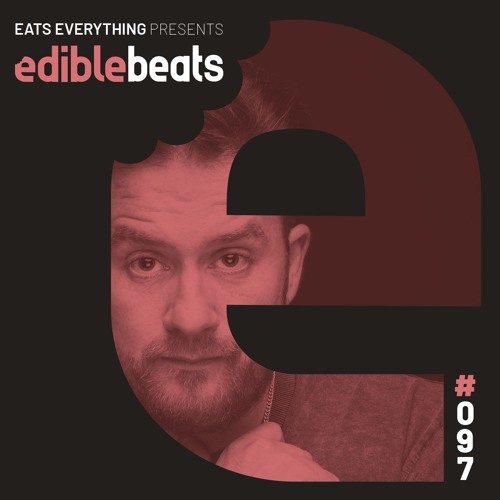 EB097 - Edible Beats - Guest Mix from Popof