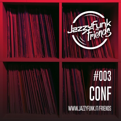 JazzyFunk & Friends | CONF | #003