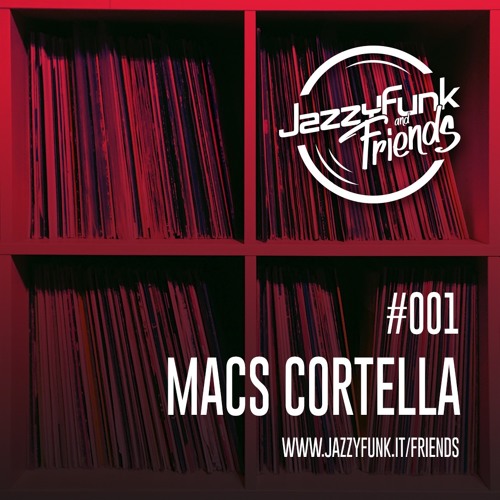JazzyFunk & Friends | MACS CORTELLA | #001