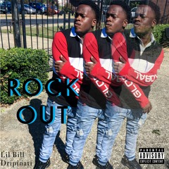 Lil Bill - Rock Out ft Dripinati (prod. Pulaski)