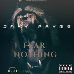 Jayy Pryme - Fear Nothing