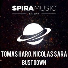 Tomas Haro & Nicolas Sara - Bust Down [Free Download]