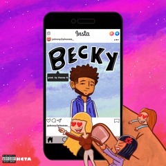 Johnny 2 Phones - Becky (Prod. By Hunna G)