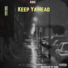 Keep Ya Head prod. Sudo